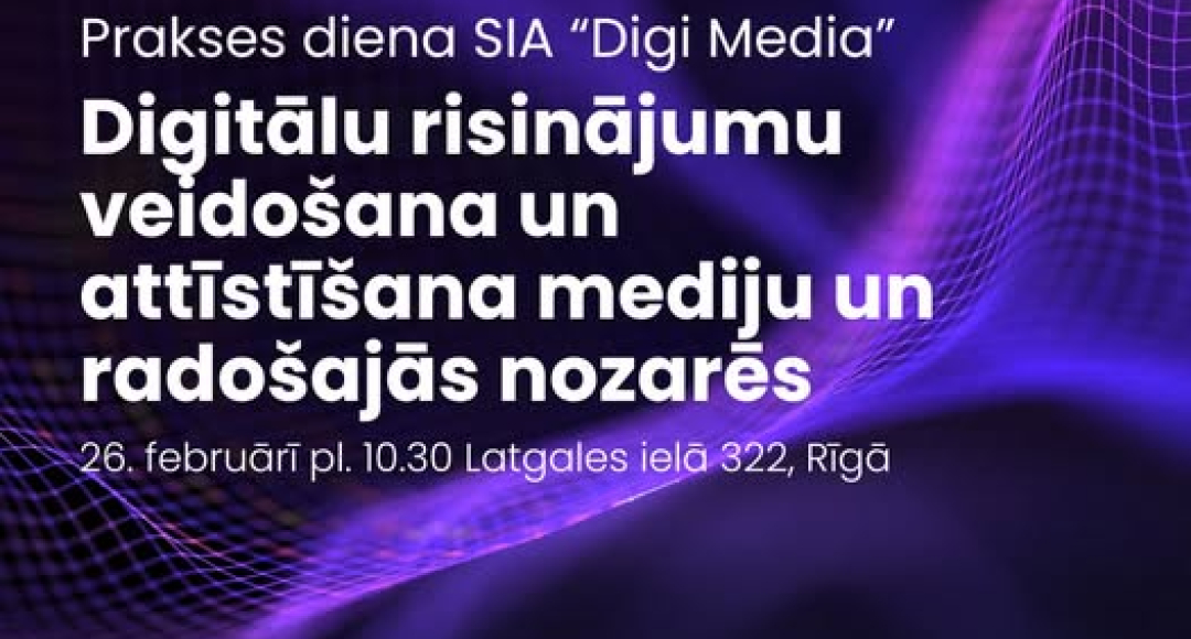 Nākotnei gatavs bizness: AI, infrastruktūra un drošība. SIA “Digi Media” pieredzes stāsts.