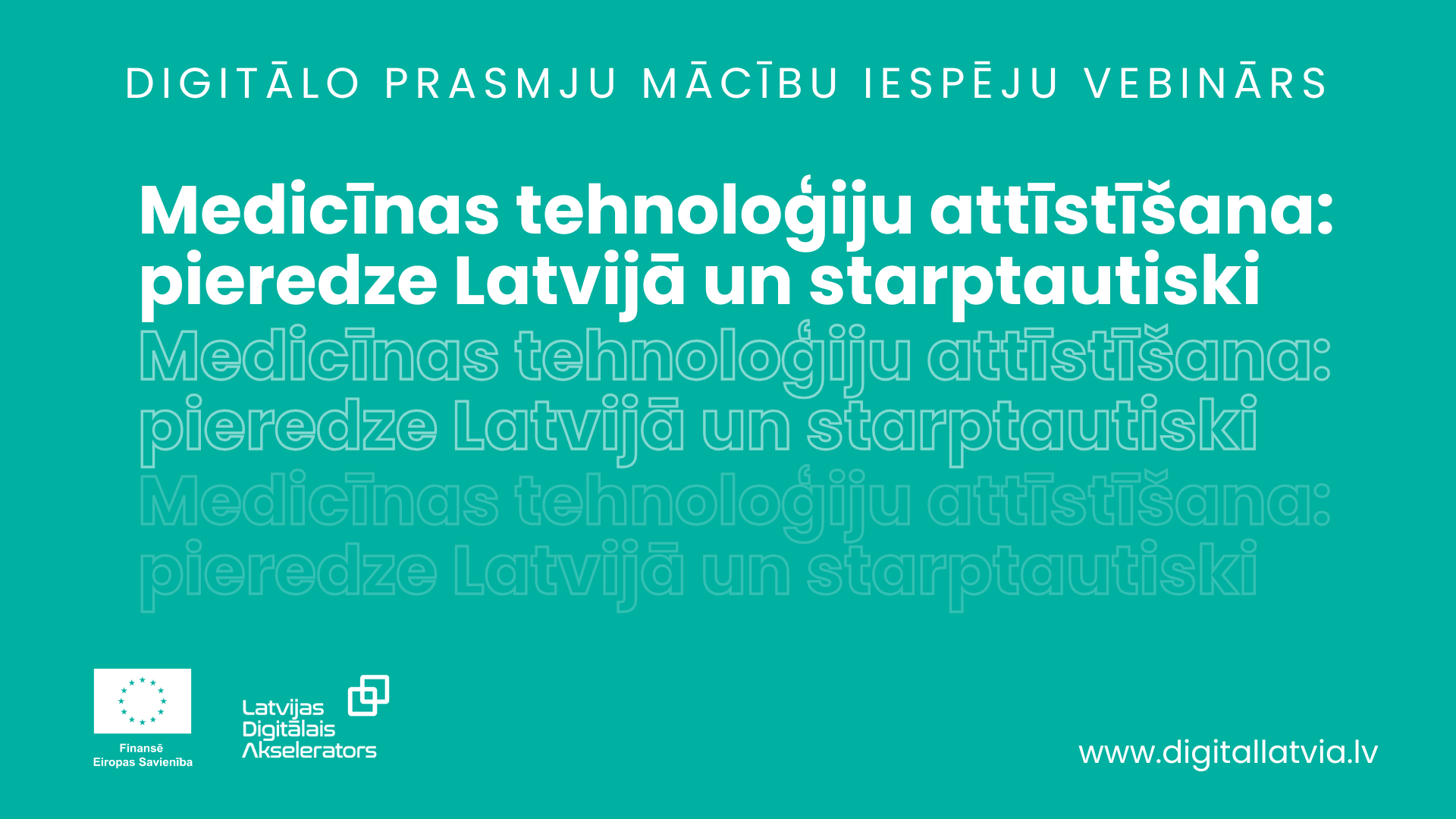 Noskaties vebināru "Medicīnas tehnoloģiju attīstīšana: pieredze Latvijā un starptautiski"