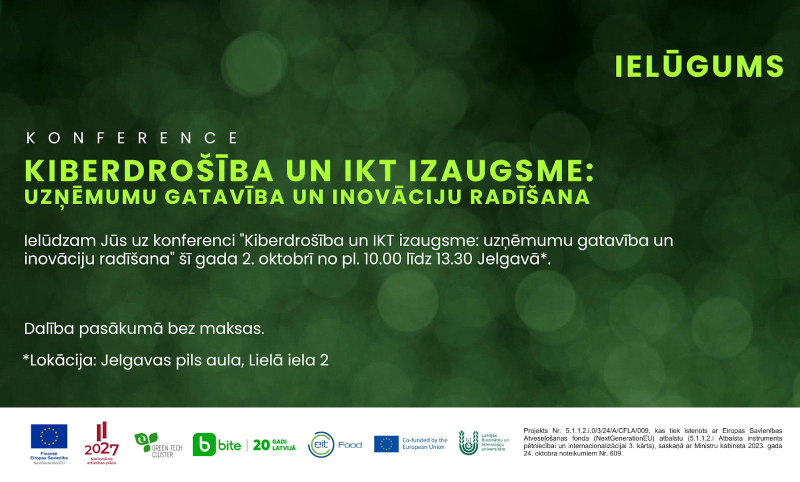 Piedalies konferencē “Kiberdrošība un IKT izaugsme: uzņēmumu gatavība un inovāciju radīšana”!