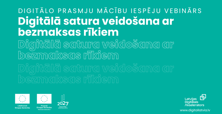 Aicinām noskatīties vebināra ierakstu “Digitālā satura veidošana ar bezmaksas rīkiem