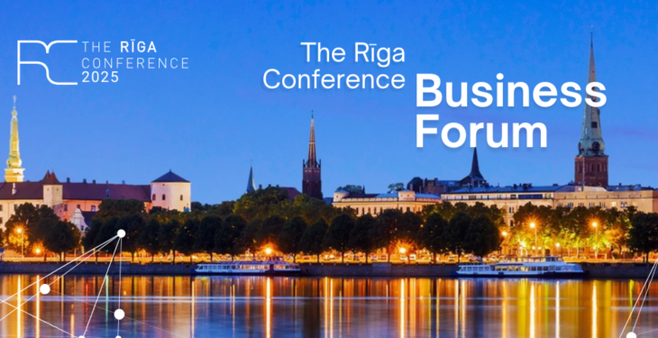 Aicinām reģistrēties “The Rīga Conference 2025” Biznesa forumam