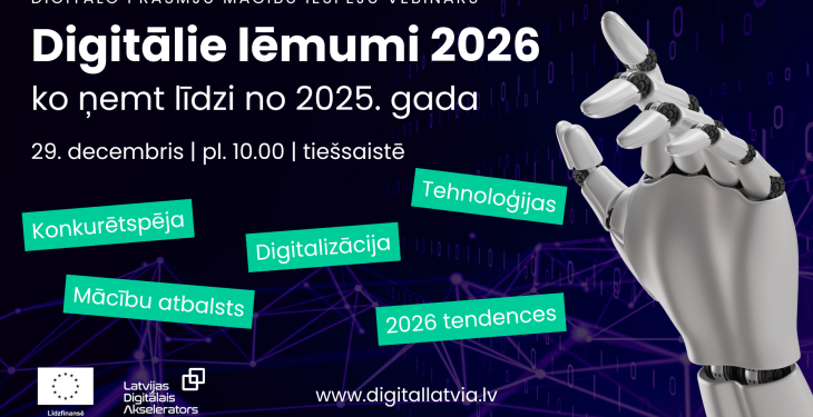 Vebinārs "Digitālie lēmumi 2026 - ko ņemt līdzi no 2025. gada"