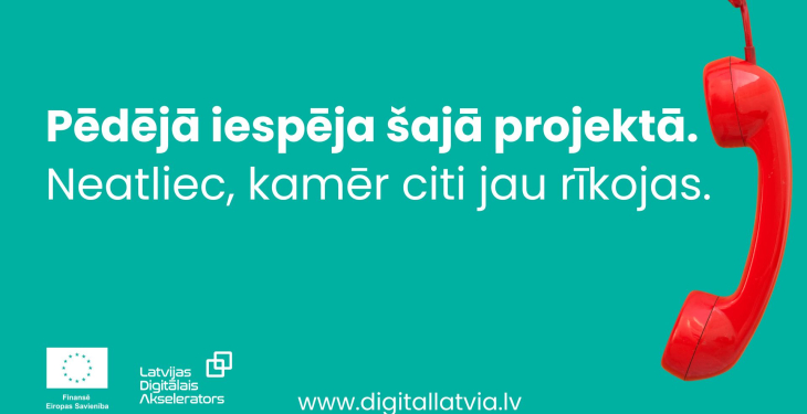Vēl ir iespēja saņemt 100% līdzfinansētu atbalstu digitalizācijai