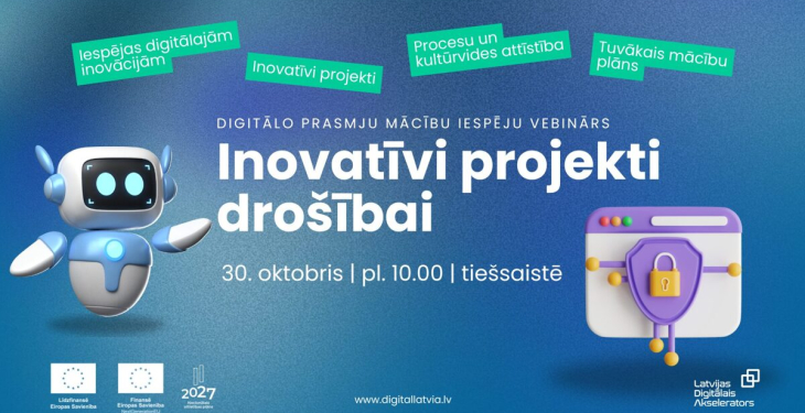 Aicinām uz vebināru "Inovatīvi projekti drošībai"